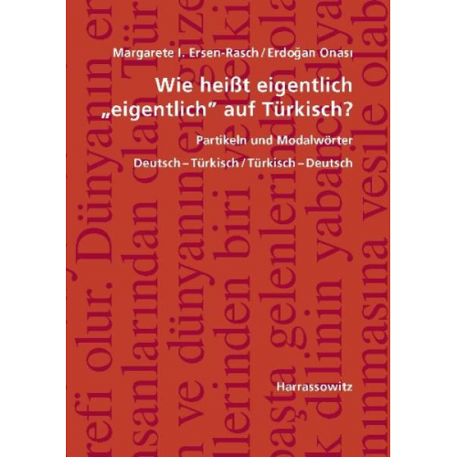 Margarete I. Ersen-Rasch Erdogan Onasi - Wie heißt eigentlich "eigentlich" auf Türkisch? Partikeln und Modalwörter