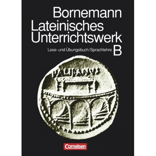 Eduard Bornemann - Lateinisches Unterrichtswerk B. Sammelband