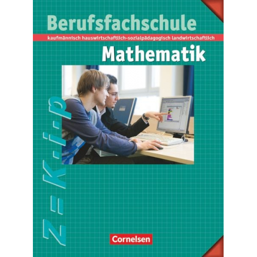 Manfred Leppig Helmut Spiering Kurt Kalvelage Helmut Richter Kornelia Neuhaus - Berufsfachschule Mathematik - Neubearbeitung