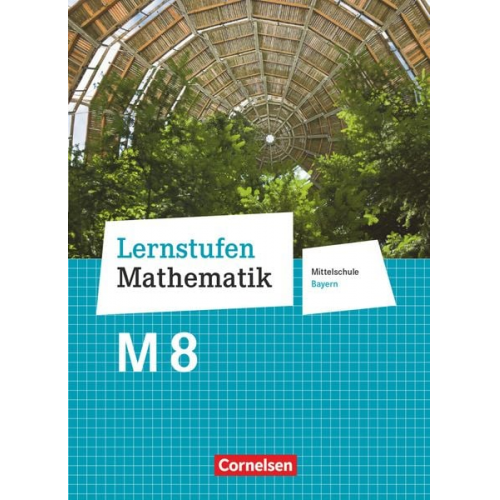 Christian Geus Andrea Kristina Deeg Christian Koenig Corina Engelstätter Daniel Hafner - Lernstufen Mathematik 8. Jahrgangsstufe - Mittelschule Bayern - Schülerbuch