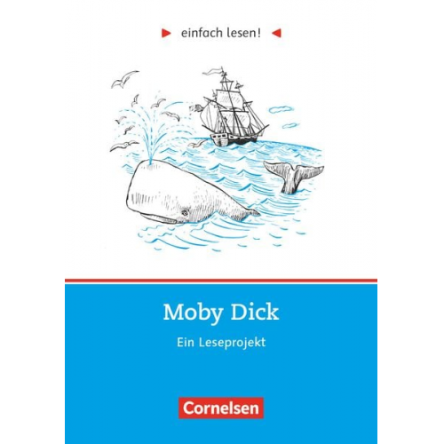 Herman Melville Kirsten Grossmann - Einfach lesen! Moby Dick. Aufgaben und Übungen