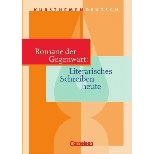 Margret Behringer Juliana Köster - Kursthemen Deutsch/Romane Gegenwart