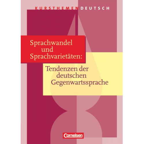 Gerd Brenner Angela Mielke - Kursthemen Deutsch. Sprachwandel und Sprachvarietäten: Tendenzen der deutschen Gegenwartssprache. Schülerbuch