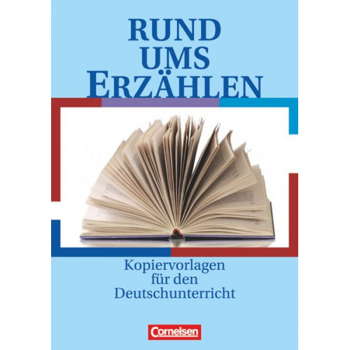 Christoph Schappert Benedikt Engels Christian Rühle Petra Bowien Elke Wellmann - Rund ums Erzählen Sekundarstufe I