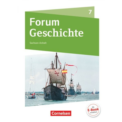 Silvia Wimmer Hans-Joachim Cornelissen Dagmar Bäuml-Stosiek Nicky Born Andreas Zodel - Forum Geschichte 7. Schuljahr - Gymnasium Sachsen-Anhalt - Von den Entdeckungsfahrten bis zur französischen Revolution