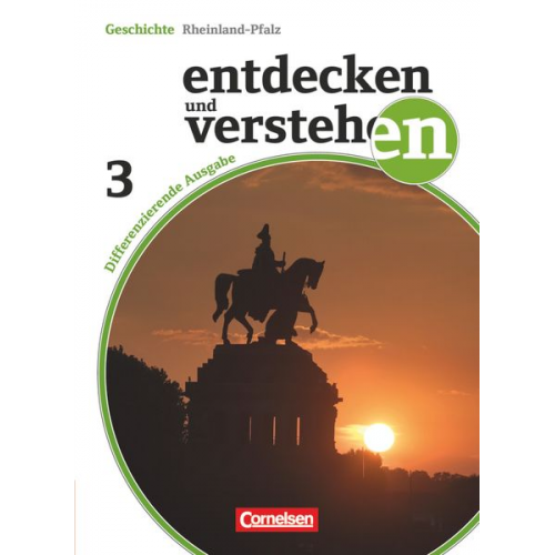 Entdecken und Verstehen 03: 9. Schuljahr. Schülerbuch mit Online-Angebot. Differenzierende Ausgabe Rheinland-Pfalz