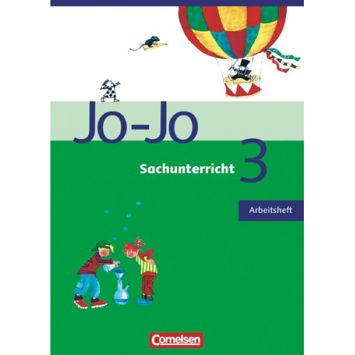 Anita Schütz Carina Endres Michaela Böttcher Gabriele Engels Hans Peter Hartmann - Jo-Jo Sachunterricht - Allgemeine Ausgabe. 3. Schuljahr - Arbeitsheft