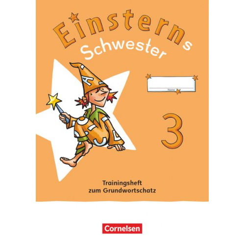 Einsterns Schwester - Sprache und Lesen 3. Schuljahr. Training Grundwortschatz und Grammatik - Verbrauchsma