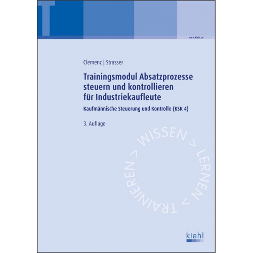 Gerhard Clemenz Alexander Strasser - Trainingsmodul Absatzprozesse steuern und kontrollieren für Industriekaufleute