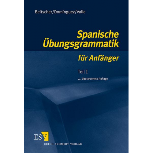 Gina Beitscher José María Domínguez Miguel Valle - Spanische Übungsgrammatik für Anfänger 1