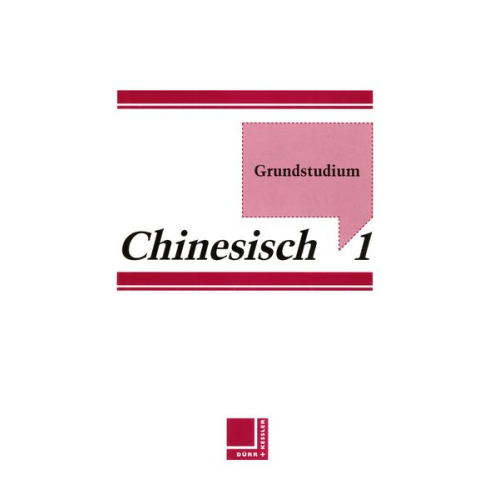 Wei Chiao Annette Sabban Yu Zhang - Grundstudium Chinesisch 1