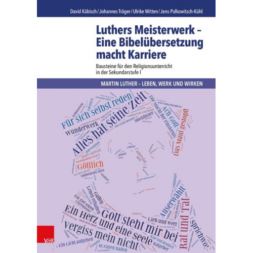 David Käbisch Johannes Träger Ulrike Witten Jens Palkowitsch - Luthers Meisterwerk - Eine Bibelübersetzung