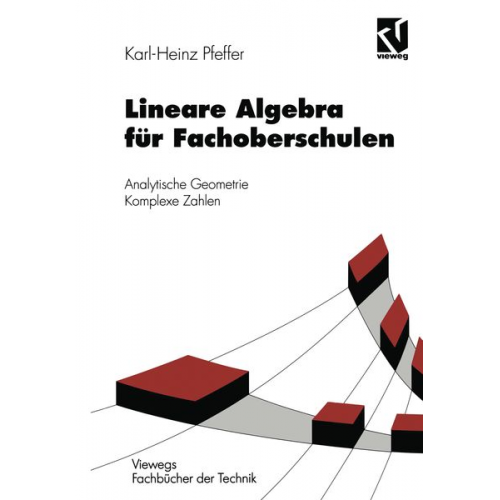 Karl-Heinz Pfeffer - Lineare Algebra für Fachoberschulen