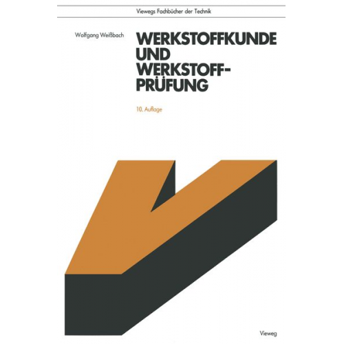 Wolfgang Weissbach - Werkstoffkunde und Werkstoffprüfung
