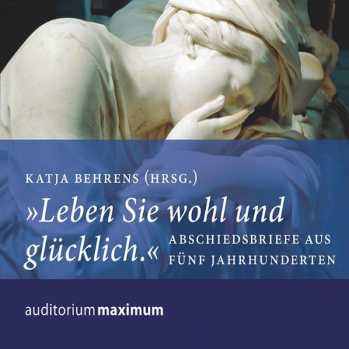 Katja Behrens - "Leben Sie wohl und glücklich" (Ungekürzt)