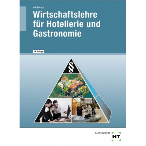 Harald Dettmer Lydia Schulz Marco Voll Sandra Warden - Wirtschaftslehre für Hotellerie und Gastronomie