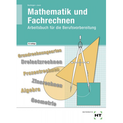 Ulf Bechinger Martin Jurat - Mathematik und Fachrechnen