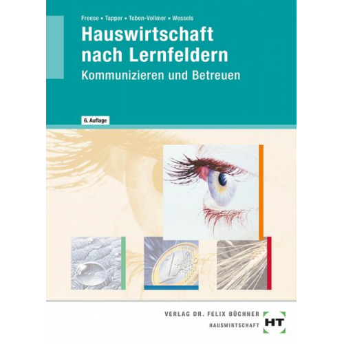 Enne Freese Magret Tapper Elsa Toben-Vollmer Frauke Wessels - Hauswirtschaft nach Lernfeldern