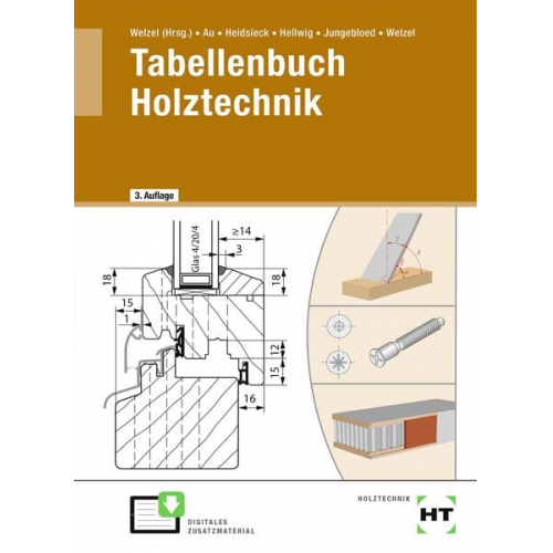 Günther Au Erich Heidsieck Uwe Hellwig Johannes Jungebloed Ole Welzel - Tabellenbuch Holztechnik