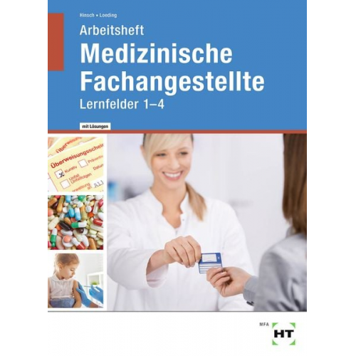 Andrea Hinsch Ingrid Loeding - Arbeitsheft mit eingetragenen Lösungen Medizinische Fachangestellte