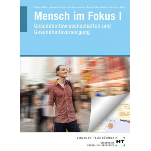 Eva-Maria Bitzer Anke Höhne Markus Antonius Wirtz Jonas Gercken Oliver Knauss - EBook inside: Mensch im Fokus I