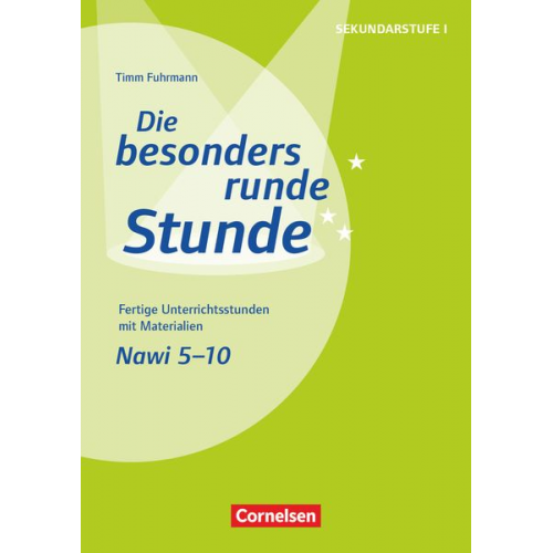 Timm Fuhrmann - Die besonders runde Stunde - Naturwissenschaften: 5.-10. Klasse. Kopiervorlagen