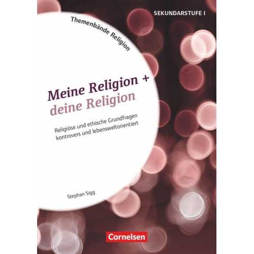 Stephan Sigg - Meine Religion + deine Religion. Kopiervorlagen