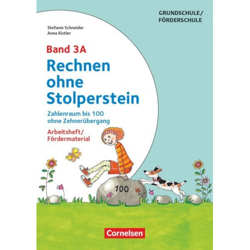 Anna Kistler Stefanie Schneider - Rechnen ohne Stolperstein - Neubearbeitung Band 3A - Zahlenraum bis 100 ohne Zehnerübergang. Arbeitsheft/Fördermaterial