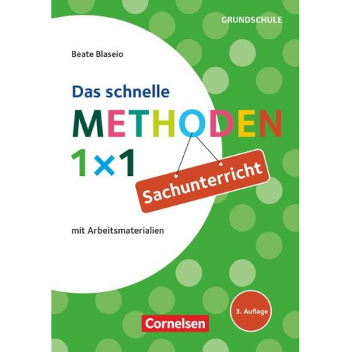 Beate Blaseio - Fachmethoden Grundschule: Das schnelle Methoden 1x1 Sachunterricht