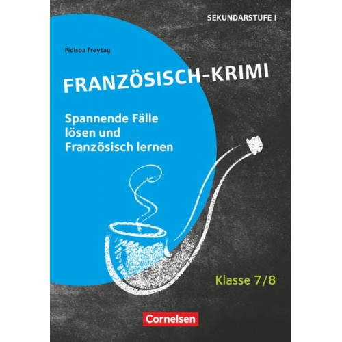 Fidisoa Freytag - Lernkrimis für die SEK I - Französisch - Klasse 7/8