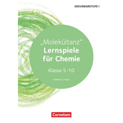 Andreas G. Harm - Lernspiele Sekundarstufe I - Chemie - Klasse 5-10. Molekültanz - Kopiervorlagen