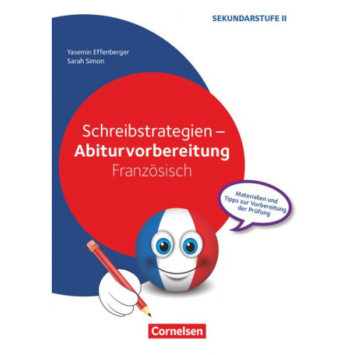 Yasemin Effenberger Sarah Simon - Schreibstrategien - Abiturvorbereitung Französisch