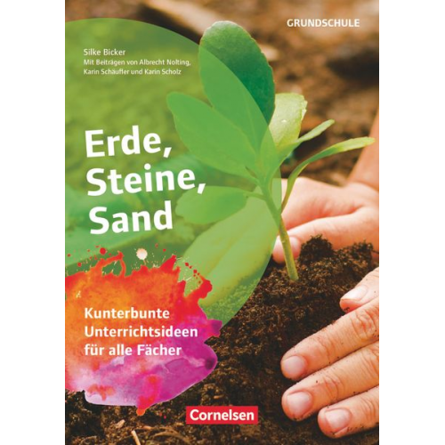 Karin Scholz Albrecht Nolting Karin Schäufler Silke Bicker - Erde, Steine, Sand