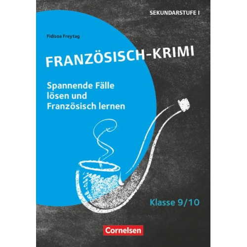 Fidisoa Freytag - Lernkrimis für die SEK I - Französisch - Klasse 9/10