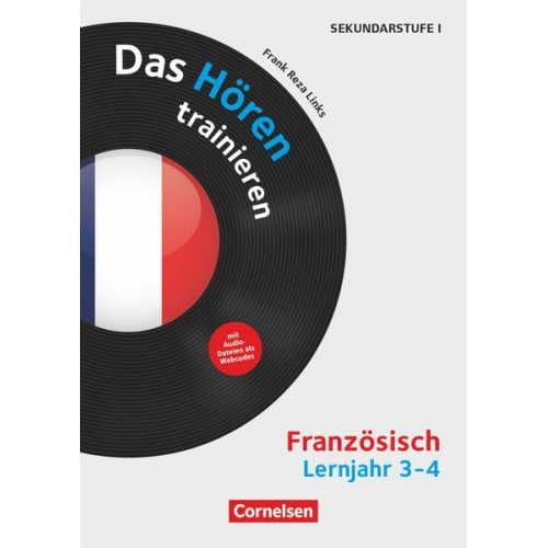 Frank Reza Links - Das Hören trainieren - Hörkompetenz in den Fremdsprachen Sekundarstufe I/II - Französisch - Lernjahr 3/4