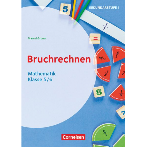 Marcel Gruner - Themenhefte Sekundarstufe - Mathematik - Klasse 5/6