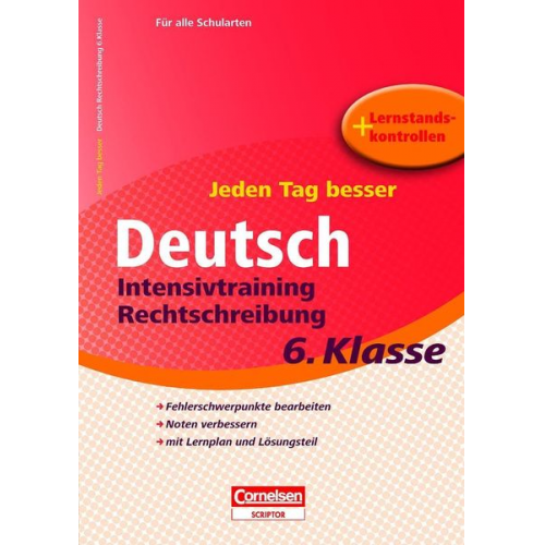 Sylvia Gredig - Jeden Tag besser Deutsch 6. Schuljahr. Intensivtraining Rechtschreibung