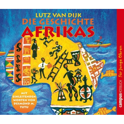 Lutz van Dijk - Die Geschichte Afrikas