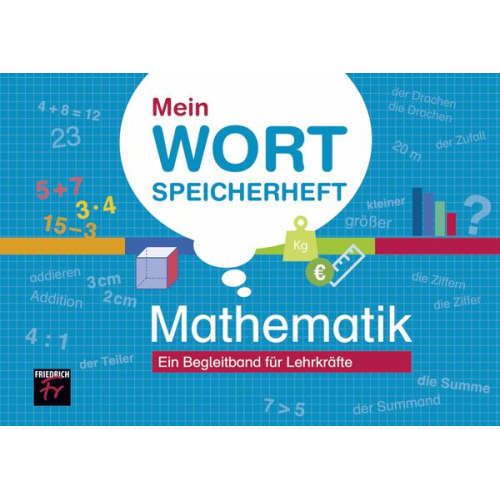 Thorsten Kupsch Alexander Menting Florian Schacht - Mein Wortspeicherheft Mathematik