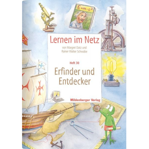 Margret Datz Rainer Walter Schwabe - Lernen im Netz - Heft 30: Erfinder und Entdecker