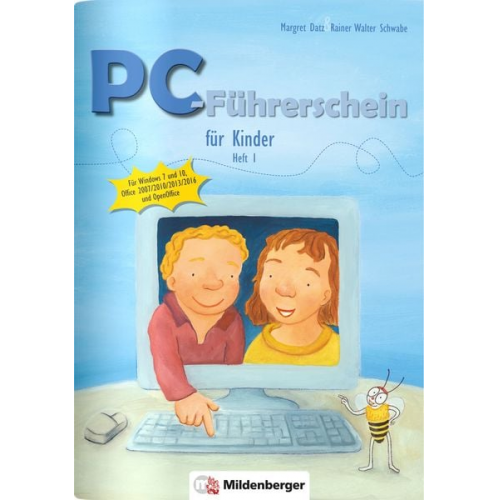 Margret Datz Rainer Walter Schwabe - PC-Führerschein für Kinder, Schülerheft 1