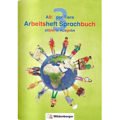 Kerstin Mrowka-Nienstedt - ABC der Tiere 3 - Arbeitsheft Sprachbuch, silbierte Ausgabe. Neubearbeitung