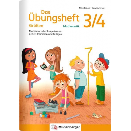 Nina Simon Hendrik Simon - Das Übungsheft Größen Mathematik 3/4