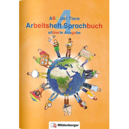 Kerstin Mrowka-Nienstedt - ABC der Tiere 4 - Arbeitsheft Sprachbuch, silbierte Ausgabe · Neubearbeitung