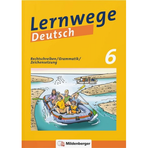 Bettina Brecht Linda Fischinger Fabian Grötsch Bernd Kinzl Anita Ruppert - Lernwege Deutsch: Rechtschreiben / Grammatik / Zeichensetzung 6