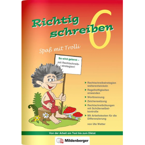 Ute Wetter - Richtig schreiben - Spaß mit Trolli, 6. Schuljahr, Druckschrift