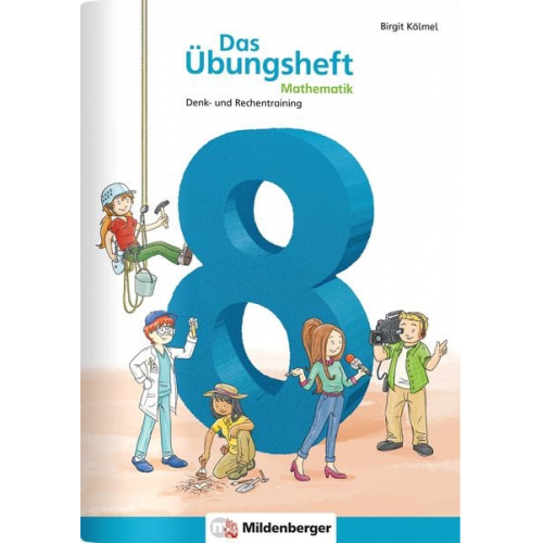 Birgit Kölmel - Das Übungsheft Mathematik 8