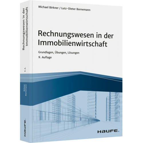 Michael Birkner Lutz-Dieter Bornemann - Rechnungswesen in der Immobilienwirtschaft - inkl. Arbeitshilfen online