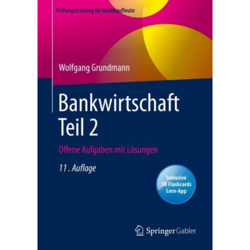 Wolfgang Grundmann - Grundmann, W: Bankwirtschaft Teil 2