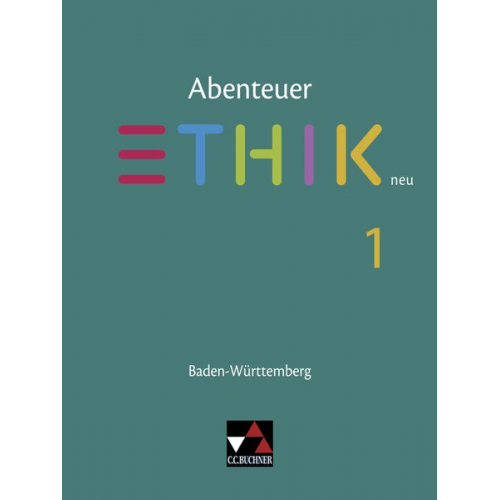 Jörg Peters Martina Peters Bernd Rolf - Abenteuer Ethik neu 1 Lehrbuch Baden-Württemberg